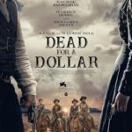 دانلود فیلم Dead for a Dollar 2022