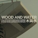 دانلود فیلم Wood and Water 2021