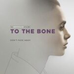 دانلود فیلم To the Bone 2017