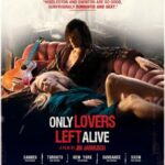 دانلود فیلم Only Lovers Left Alive 2013