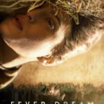 دانلود فیلم Fever Dream 2021