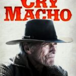 دانلود فیلم Cry Macho 2021