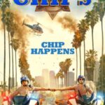 دانلود فیلم CHIPS 2017