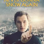 دانلود فیلم Never Gonna Snow Again 2021