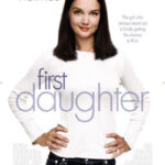 دانلود فیلم First Daughter 2004