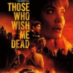 دانلود فیلم Those Who Wish Me Dead 2021