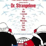 دانلود فیلم Dr. Strangelove or: How I Learned to Stop Worrying and Love the Bomb 1964