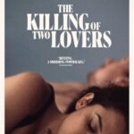 دانلود فیلم The Killing of Two Lovers 2021