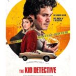 دانلود فیلم The Kid Detective 2020