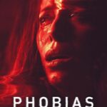 دانلود فیلم Phobias 2021