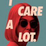 دانلود فیلم I Care a Lot 2021