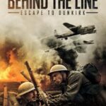 دانلود فیلم Behind the Line: Escape to Dunkirk 2020