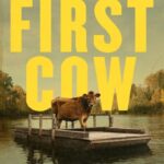 دانلود فیلم First Cow 2020