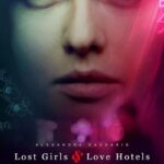 دانلود فیلم Lost Girls and Love Hotels 2020