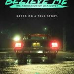 دانلود فیلم Believe Me: The Abduction of Lisa McVey 2018