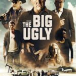 دانلود فیلم The Big Ugly 2020