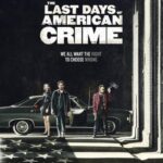 دانلود فیلم The Last Days of American Crime 2020