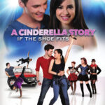 دانلود فیلم A Cinderella Story: If the Shoe Fits 2016