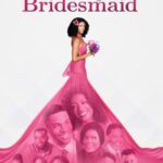 دانلود فیلم Always a Bridesmaid 2019