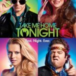 دانلود فیلم Take Me Home Tonight 2011