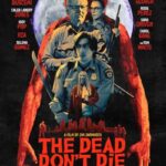 دانلود فیلم The Dead Don't Die 2019