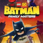 دانلود فیلم Lego DC Batman: Family Matters 2019