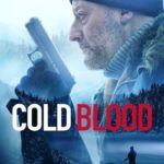 دانلود فیلم Cold Blood 2019