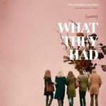 دانلود فیلم What They Had 2018