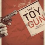 دانلود فیلم Toy Gun 2018