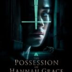 دانلود فیلم The Possession of Hannah Grace 2018