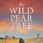 دانلود فیلم The Wild Pear Tree 2019