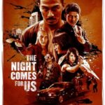 دانلود فیلم The Night Comes for Us 2018