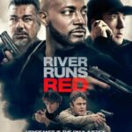 دانلود فیلم River Runs Red 2018