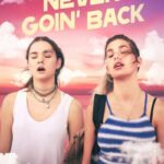 دانلود فیلم Never Goin' Back 2018