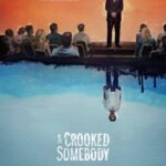 دانلود فیلم A Crooked Somebody 2018