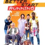 دانلود فیلم Better Start Running 2018