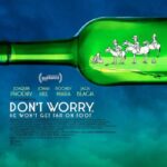 دانلود فیلم Don't Worry, He Won't Get Far on Foot 2018