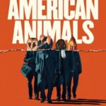 دانلود فیلم American Animals 2018