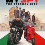 دانلود فیلم My Spy The Eternal City 2024