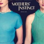 دانلود فیلم Mothers' Instinct 2024