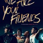 دانلود فیلم We Are Your Friends 2015