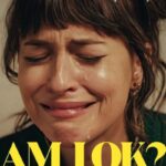 دانلود فیلم Am I OK? 2024