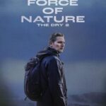 دانلود فیلم Force of Nature: The Dry 2 2024