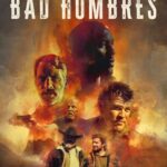 دانلود فیلم Bad Hombres 2024