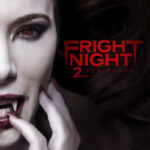 دانلود فیلم Fright Night 2 2013