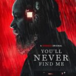 دانلود فیلم You'll Never Find Me 2024