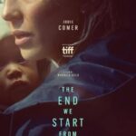 دانلود فیلم The End We Start From 2024