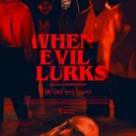 دانلود فیلم When Evil Lurks 2023