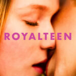 دانلود فیلم Royalteen 2022