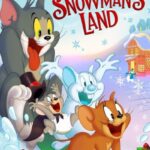 دانلود فیلم Tom and Jerry: Snowman's Land 2022